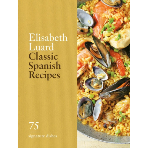 Octopus publishing group Classic Spanish Recipes (inbunden, eng)
