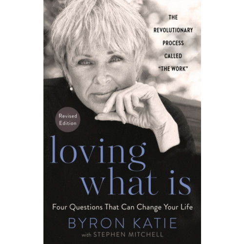 Not Stated Loving What Is, Revised Edition (häftad, eng)