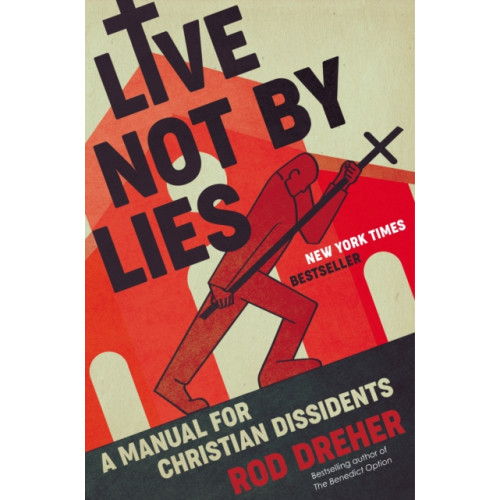 Penguin Publishing Group Live Not by Lies (inbunden, eng)