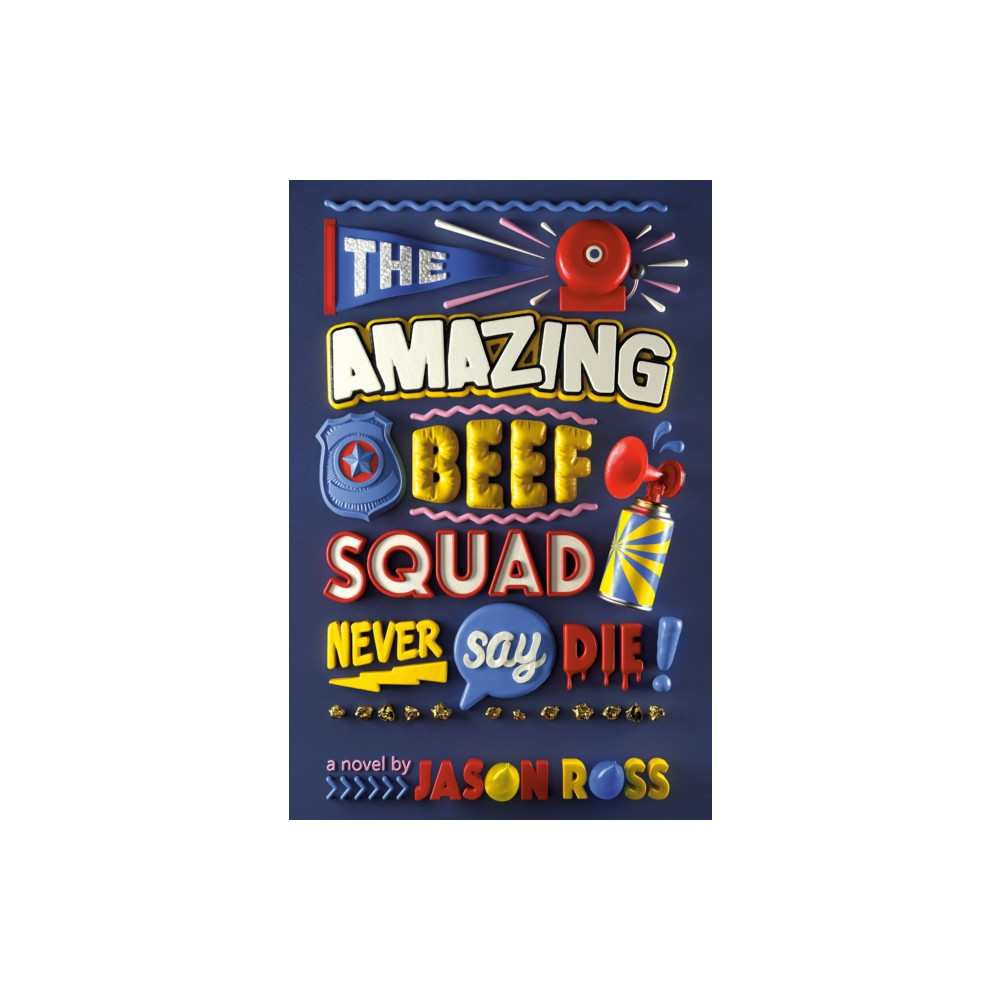 Produktbild för The Amazing Beef Squad: Never Say Die! (häftad, eng)