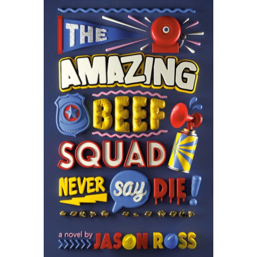 Not Stated The Amazing Beef Squad: Never Say Die! (häftad, eng)