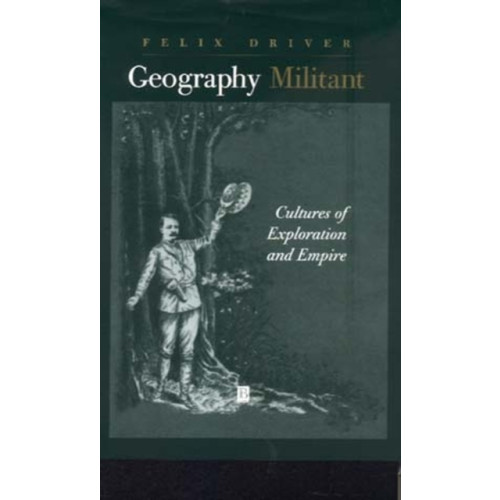 John Wiley And Sons Ltd Geography Militant (häftad, eng)