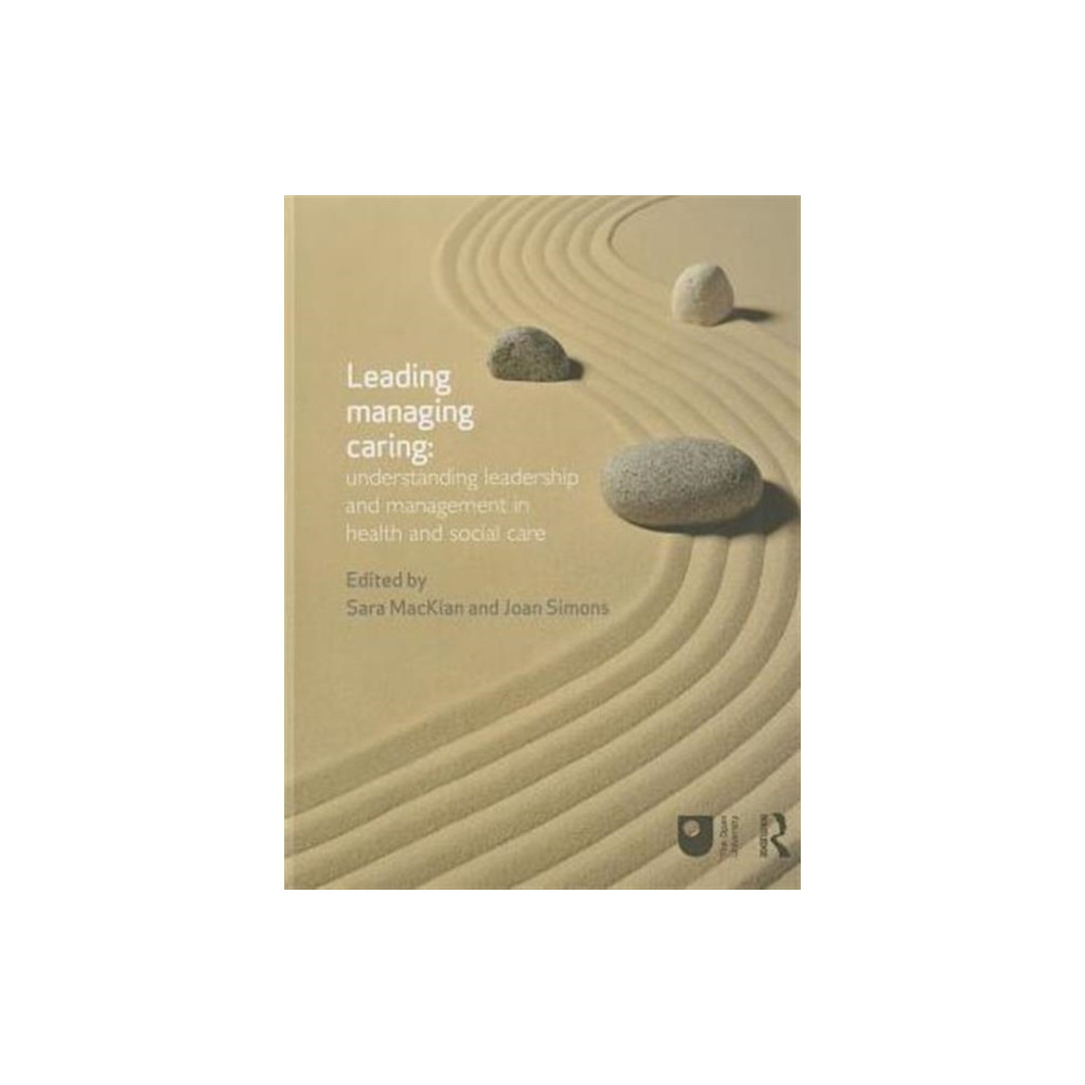 Produktbild för Leading, Managing, Caring: Understanding Leadership and Management in Health and Social Care (inbunden, eng)