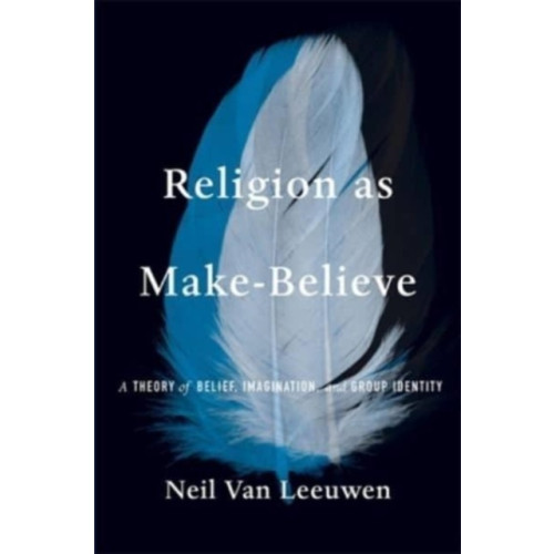 Harvard university press Religion as Make-Believe (inbunden, eng)