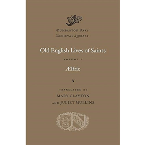 Harvard university press Old English Lives of Saints (inbunden, eng)
