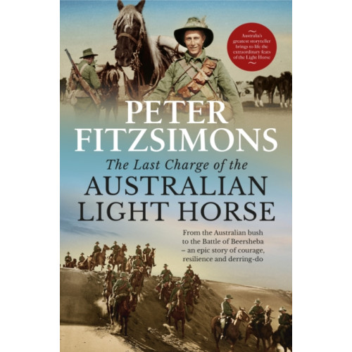 Hachette Australia The Last Charge of the Australian Light Horse (inbunden, eng)