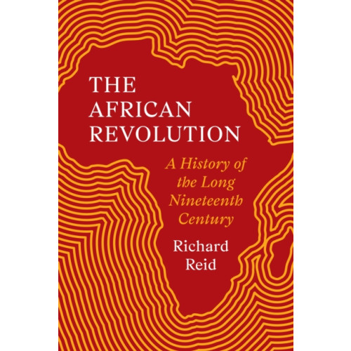 Princeton University Press The African Revolution (inbunden, eng)