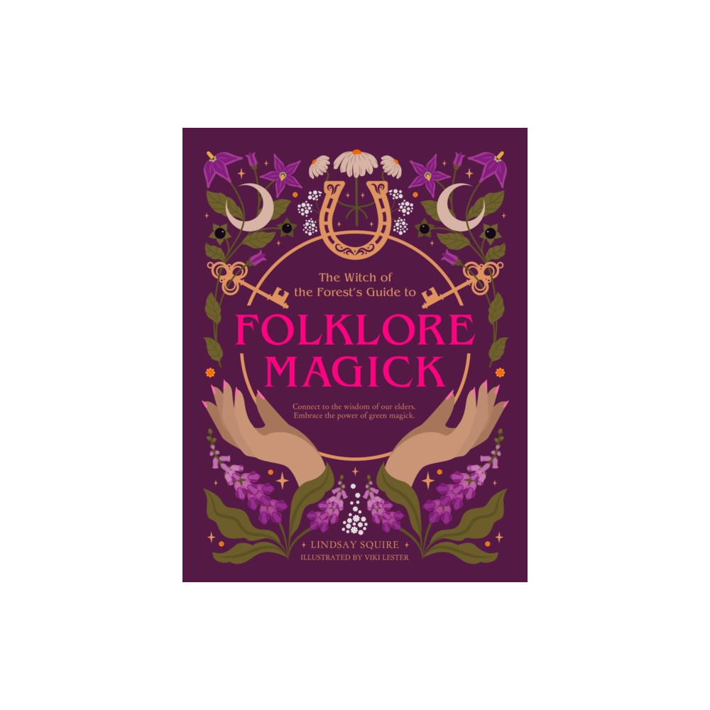 Produktbild för The Witch of the Forest's Guide to Folklore Magick (häftad, eng)