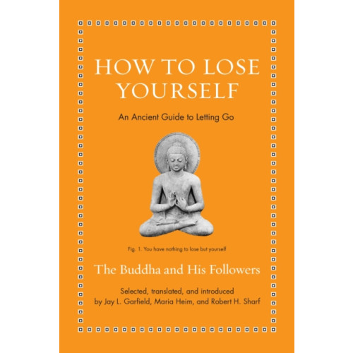 Princeton University Press How to Lose Yourself (inbunden, eng)