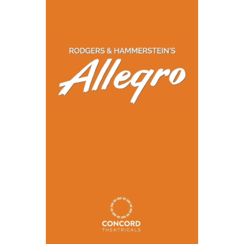 Samuel French Ltd Rodgers & Hammerstein's Allegro (häftad, eng)