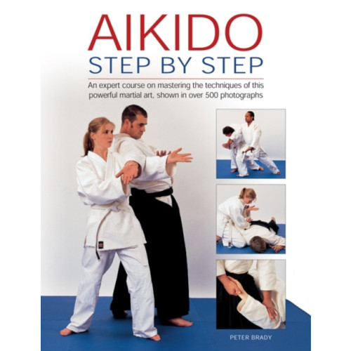 Anness publishing Aikido: Step by Step (inbunden, eng)