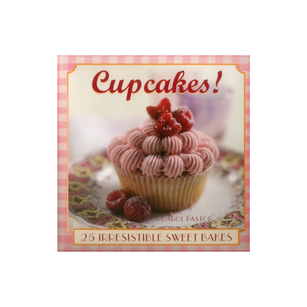 Produktbild för Cupcakes!: 25 Irresistible Sweet Bakes (inbunden, eng)