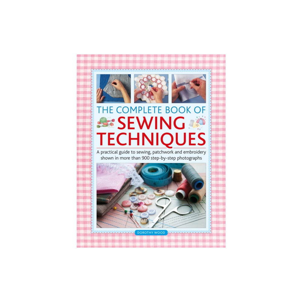 Produktbild för The Complete Book of Sewing Techniques (inbunden, eng)