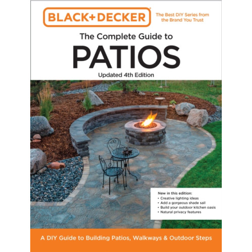 Quarto Publishing Group USA Inc Black and Decker Complete Guide to Patios Updated 4th Edition (häftad, eng)