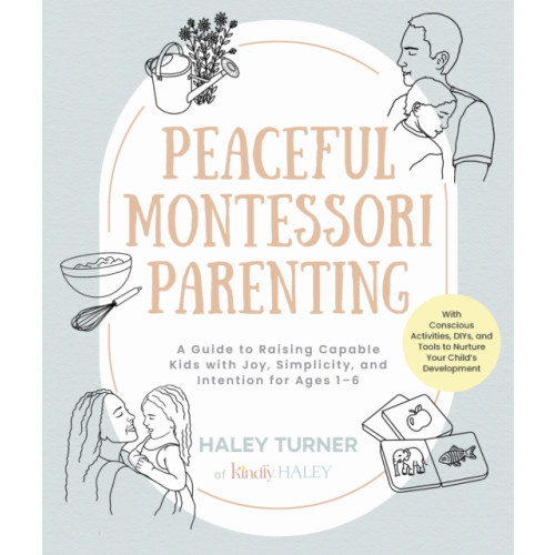 Quarto Publishing Group USA Inc Peaceful Montessori Parenting (häftad, eng)