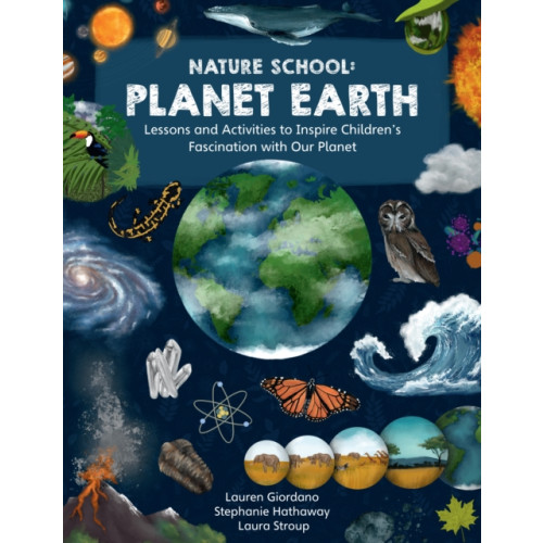 Quarto Publishing Group USA Inc Nature School: Planet Earth (häftad, eng)