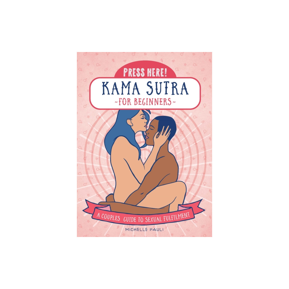 Produktbild för Press Here! Kama Sutra for Beginners (häftad, eng)