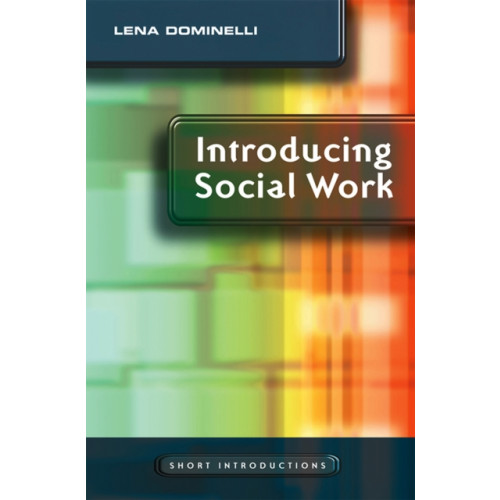 John Wiley And Sons Ltd Introducing Social Work (häftad, eng)