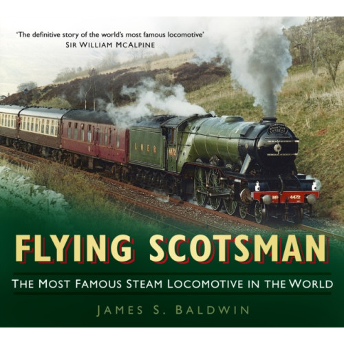 The History Press Ltd Flying Scotsman (häftad, eng)