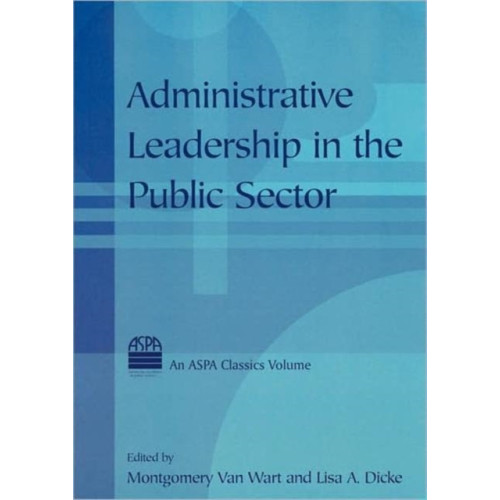 Taylor & francis ltd Administrative Leadership in the Public Sector (häftad, eng)