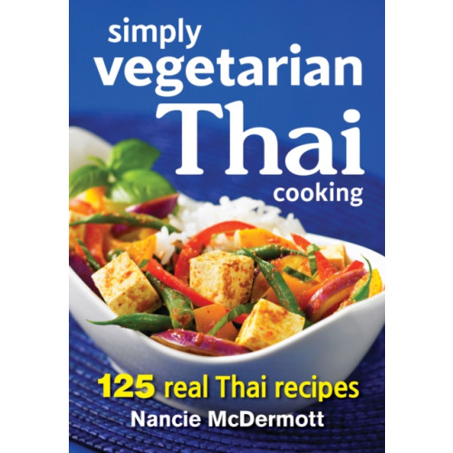 Robert Rose Inc Simply Vegetarian Thai Cooking (häftad, eng)