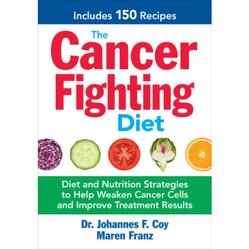 Robert Rose Inc The Cancer Fighting Diet (häftad, eng)