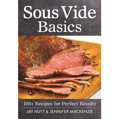 Robert Rose Inc Sous Vide Basics (häftad, eng)