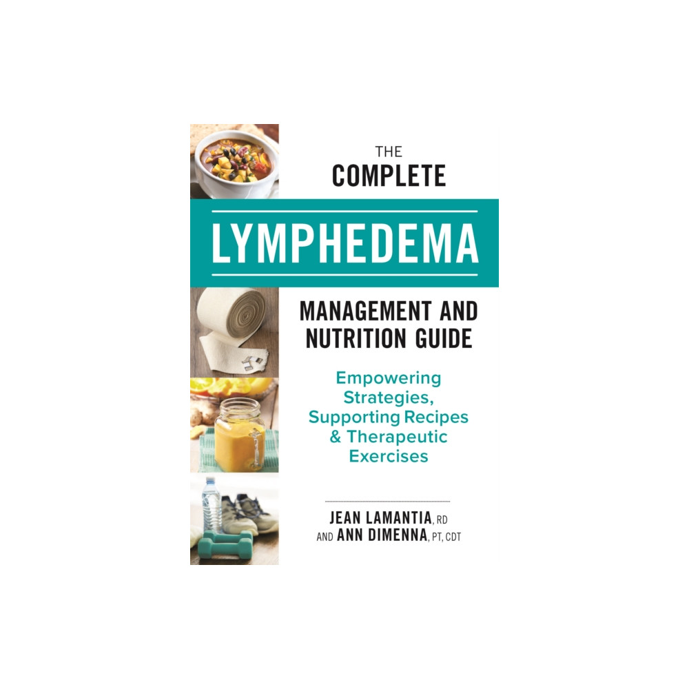 Produktbild för The Complete Lymphedema Management and Nutrition Guide (häftad, eng)