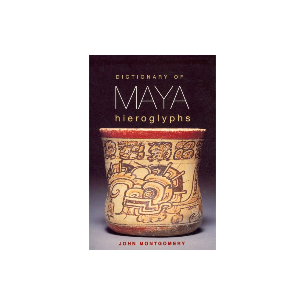 Produktbild för Dictionary of Maya Hieroglyphs (häftad, eng)