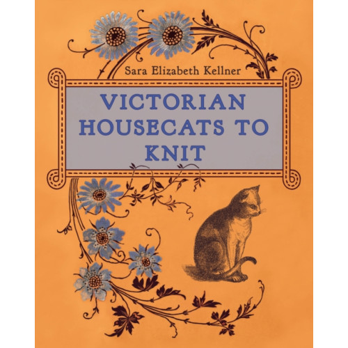 Stackpole Books Victorian Housecats to Knit (inbunden, eng)