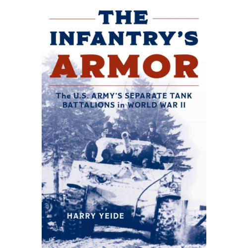 Stackpole Books The Infantry's Armor (häftad, eng)