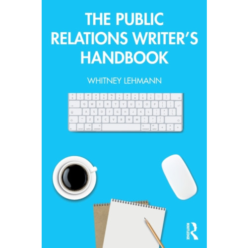 Taylor & francis inc The Public Relations Writer’s Handbook (häftad, eng)