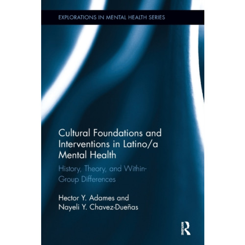 Taylor & francis inc Cultural Foundations and Interventions in Latino/a Mental Health (häftad, eng)