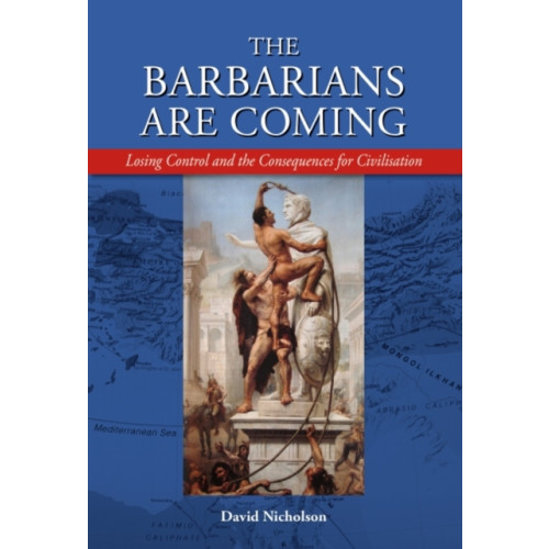 Halsgrove The Barbarians are Coming (inbunden, eng)