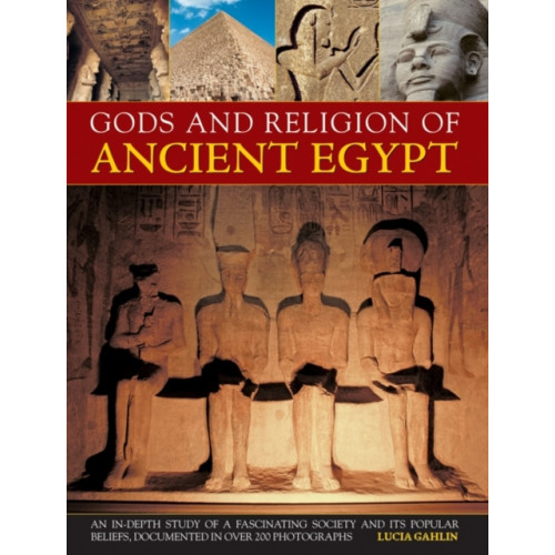 Anness publishing Gods and Religion of Ancient Egypt (inbunden, eng)