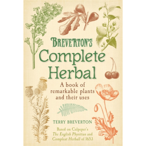Quercus Publishing Breverton's Complete Herbal (inbunden, eng)