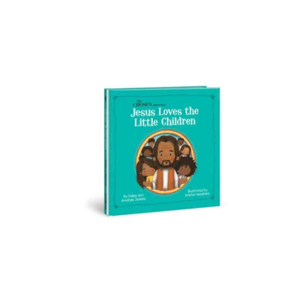 Produktbild för The Chosen Presents : Jesus Loves the Little Children (inbunden, eng)