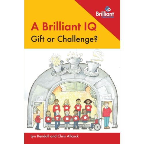 Brilliant Publications Ltd A Brilliant IQ: Gift or Challenge? (häftad, eng)