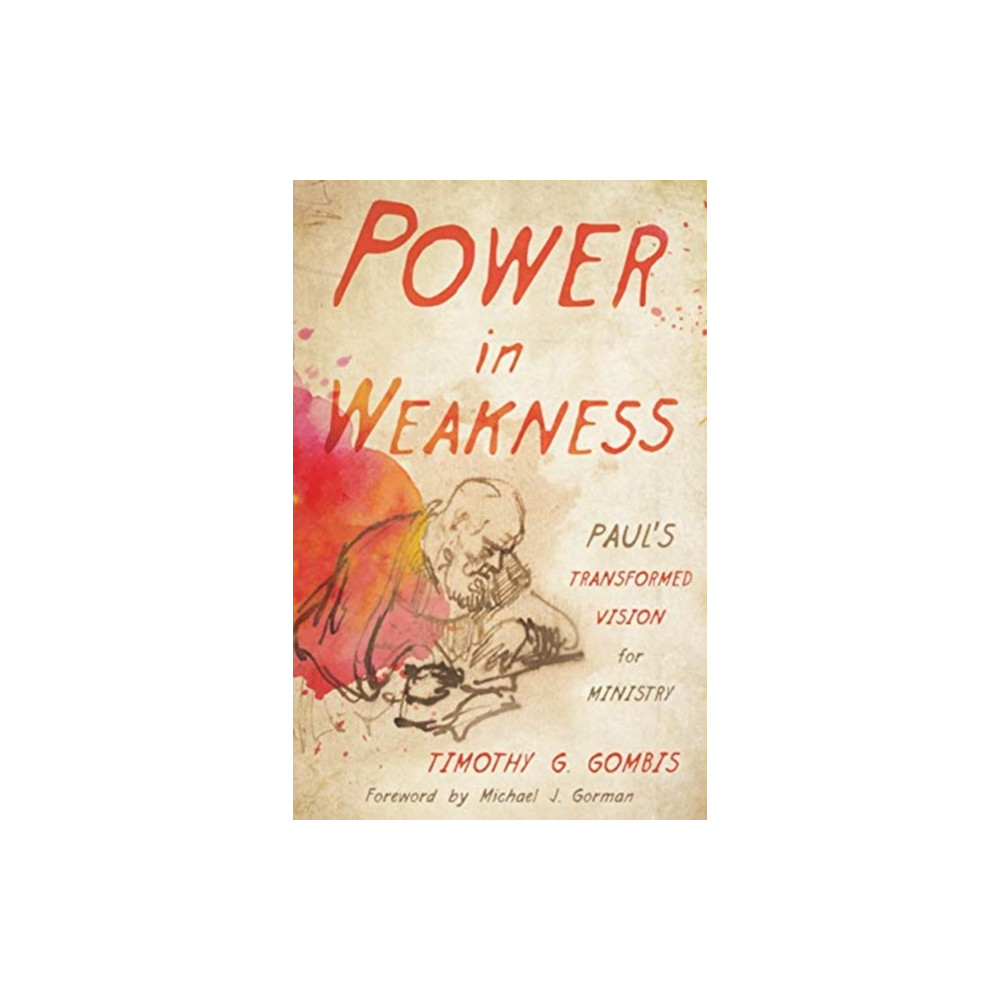 Produktbild för Power in Weakness (häftad, eng)