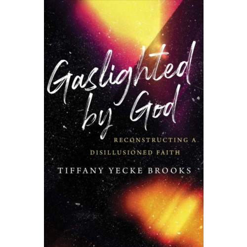 William b eerdmans publishing co Gaslighted by God (inbunden, eng)