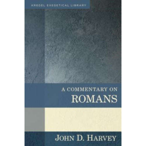 Kregel Publications,U.S. A Commentary on Romans (inbunden, eng)