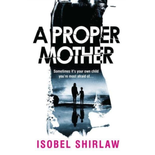 Oneworld Publications A Proper Mother (häftad, eng)