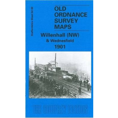 Alan Godfrey Maps Willenhall (NW) and Wednesfield 1901