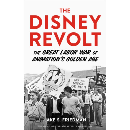 Chicago Review Press The Disney Revolt (häftad, eng)