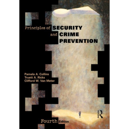 Taylor & francis inc Principles of Security and Crime Prevention (häftad, eng)