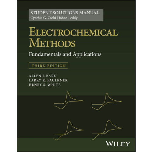 John Wiley & Sons Inc Electrochemical Methods: Fundamentals and Applications, 3e Student Solutions Manual (häftad, eng)