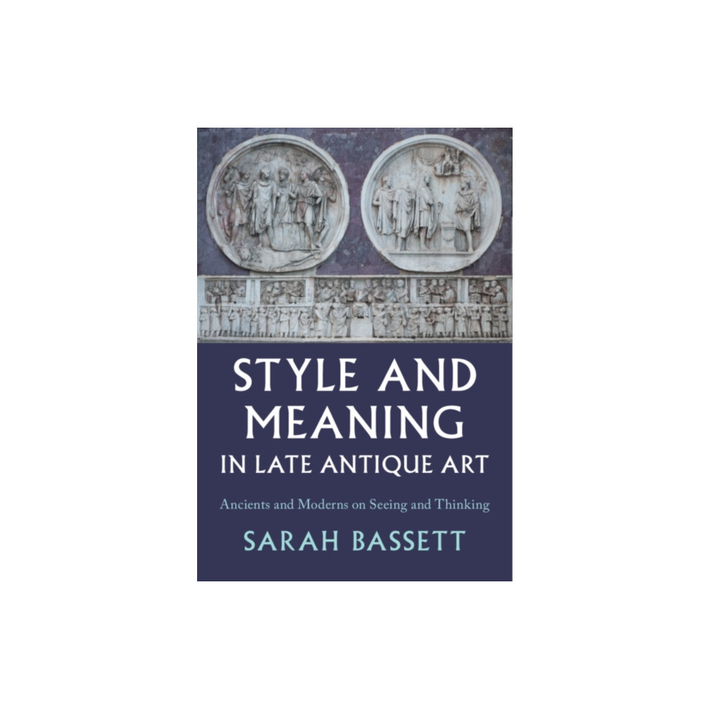 Produktbild för Style and Meaning in Late Antique Art (inbunden, eng)