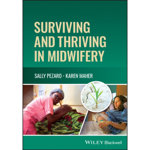 John Wiley And Sons Ltd Surviving and Thriving in Midwifery (häftad, eng)