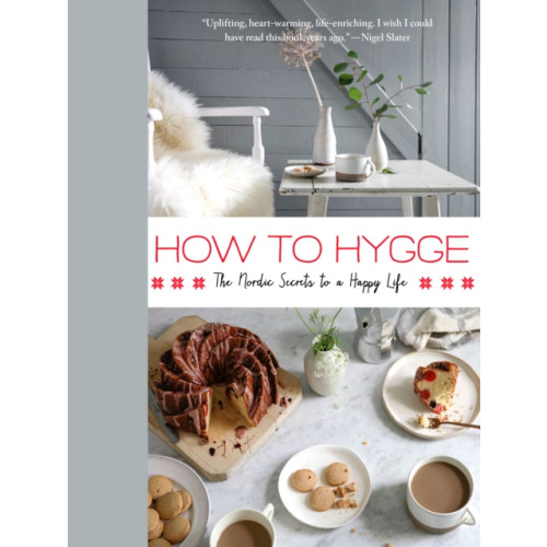 St. Martin's Publishing Group How to Hygge (inbunden, eng)