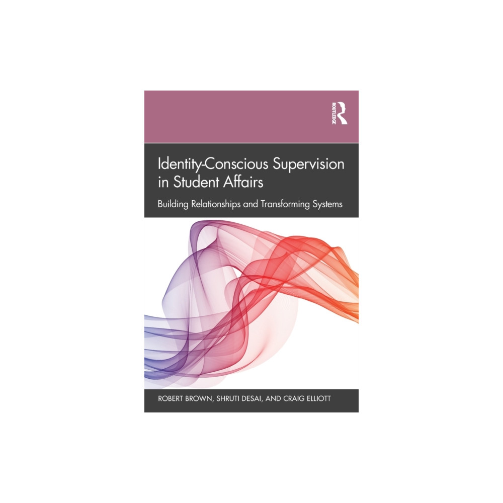 Produktbild för Identity-Conscious Supervision in Student Affairs (häftad, eng)